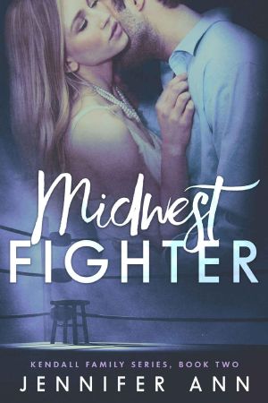 [Kendalls 02] • Midwest Fighter (Kendall Family Book 2)